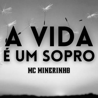 Foto da capa: A Vida É Um Sopro