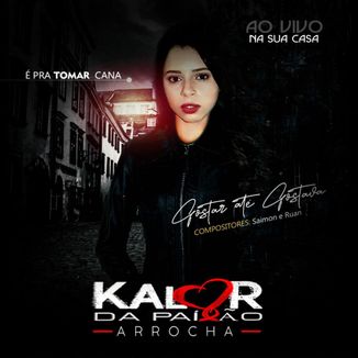 Foto da capa: KALOR DA PAIXÃO - AO VIVO EM CASA