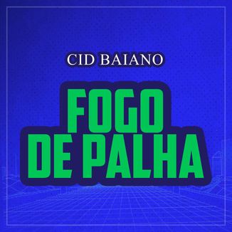 Foto da capa: Fogo De Palha - Cid Baiano