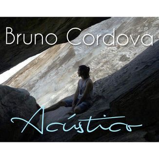Foto da capa: Bruno Cordova Acústico