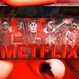 Foto da capa: Metflix - Feat Shevchenko e Elloco 10G no Beat e Bad Girl