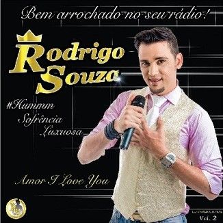 Foto da capa: RODRIGO SOUZA Vol.2 Bem Arrochado No Seu Rádio! PROMOCIONAL DE FEV. 2016