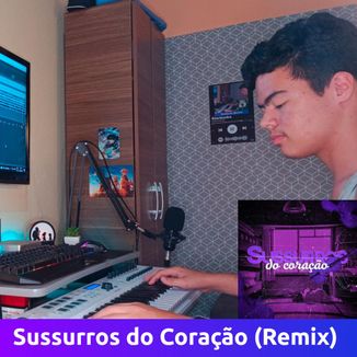 Foto da capa: Sussurros do Coração (Remix)