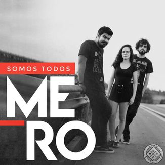 Foto da capa: SOMOS TODOS MERO