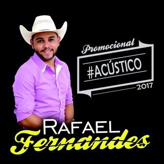 Foto da capa: RAFAEL FERNANDES ACUSTICO 2017