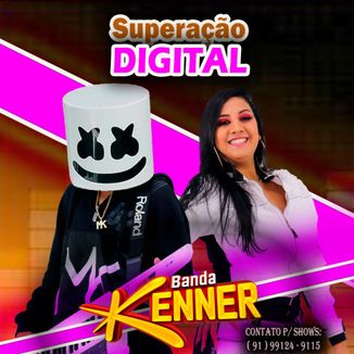 Foto da capa: BANDA KENNER - SUPERAÇÃO DIGITAL