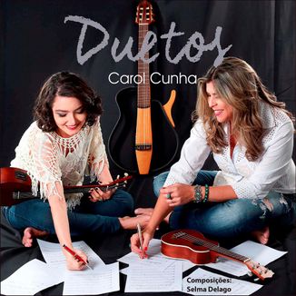 Foto da capa: Carol Cunha - Duetos