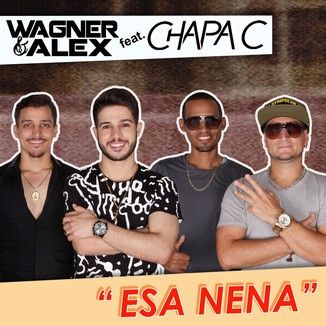Foto da capa: ESA NENA - Wagner e Alex feat. Chapa C