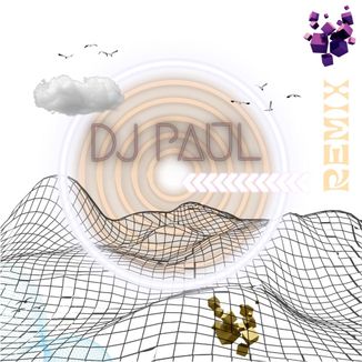 Foto da capa: DJ Paul - Remix