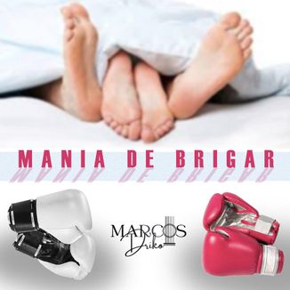 Foto da capa: MANIA DE BRIGAR