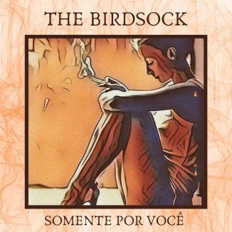 Foto da capa: Somente Por Você