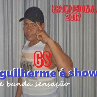 Foto da capa: Guilherme é Show e Banda sensação