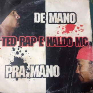 Foto da capa: Ted Rap e Naldo Mc