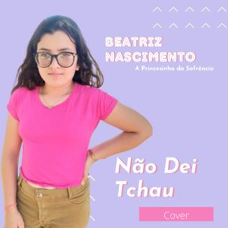 Foto da capa: Não Dei Tchau (Cover)