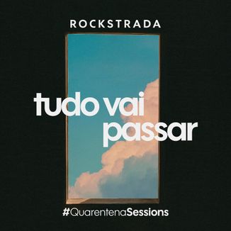 Foto da capa: Tudo Vai Passar #QuarentenaSessions