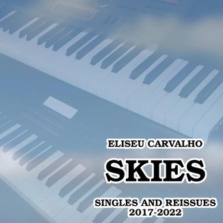 Foto da capa: Skies: Singles and Reissues 2017-2022