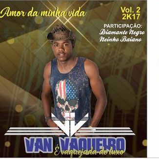 Foto da capa: Van Vaqueiro 2K 17 CD Promocional 2017 - CD Sem Vinhetas (É Luxo Nas Vaquajdas)