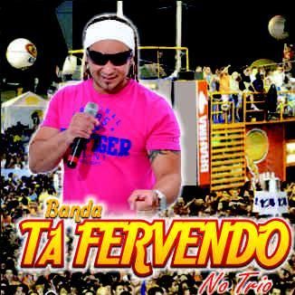 Foto da capa: Tá Fervendo no trio