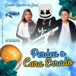 Foto da capa: BANDA KENNER - PERDEU O CARA ERRADO