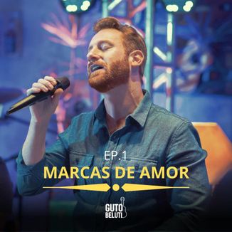 Foto da capa: Marcas de Amor, Ep.1 (Ao Vivo)