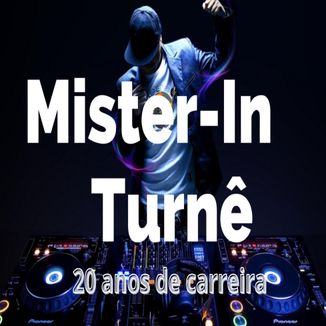 Foto da capa: Mister-In Turnê