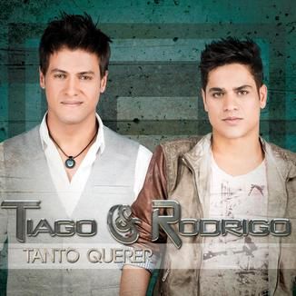 Foto da capa: Tiago & Rodrigo - Tanto Querer