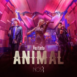 Foto da capa: Instinto Animal - NÓS