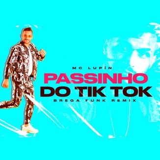 Foto da capa: Passinho do Tik Tok - Brega Funk Remix