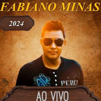 Foto da capa: Fabiano Minas Ao Vivo 2024