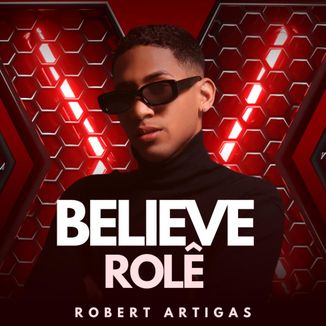 Foto da capa: Believe Rolê