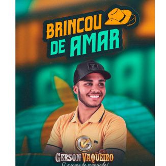 Foto da capa: GERSON VAQUEIRO   (BRINCOU DE AMAR