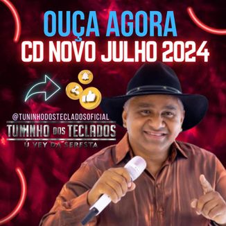 Foto da capa: TUNINHO DOS TECLADOS Ú VEY DA SERESTA CD PROMOMOCIONAL NOVAS E INÉDITAS - JULHO 2024 - AO VIVO