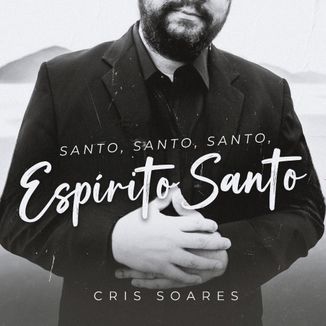 Foto da capa: SANTO, SANTO, SANTO, ESPIRITO SANTO