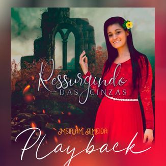 Foto da capa: Ressurgindo das Cinzas Play Backs