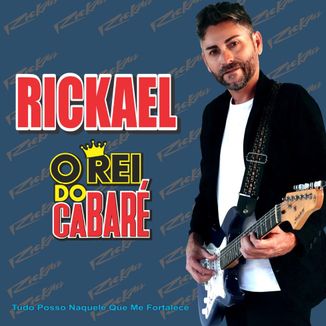 Foto da capa: Rickael o Rei do Cabaré