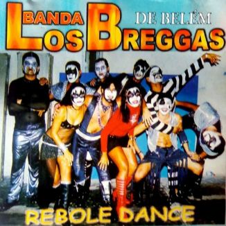 Foto da capa: Banda Los Breggas ( Rebole Dance )