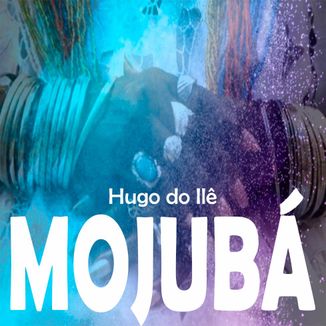 Foto da capa: MOJUBA