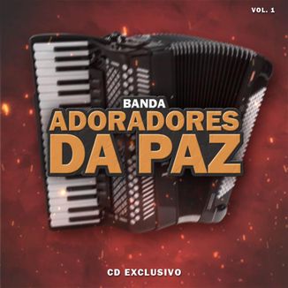 Foto da capa: Banda Adoradores da Paz 2009 Exclusivo