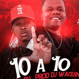 Foto da capa: 10 A 10 McLcBH E DJ Waguin