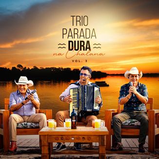 Foto da capa: Trio Parada Dura | Na Chalana Vol.3