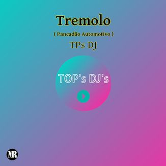 Foto da capa: Tremolo ( Pancadão Automotivo )
