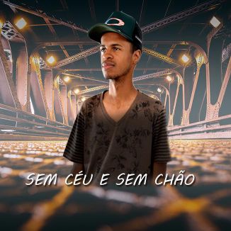 Foto da capa: Sem Céu e Sem Chão