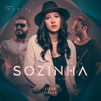 Foto da capa: Sozinha (Remix) Lizza Dalla & Gudi