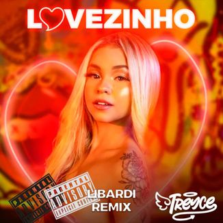 Foto da capa: Mc Treyce, Libardi - Lovezinho (Remix)