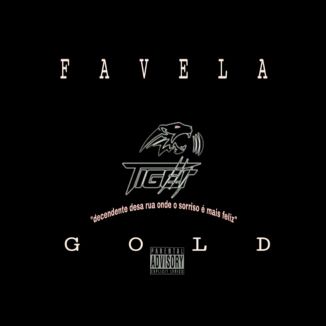 Foto da capa: Favela Gold