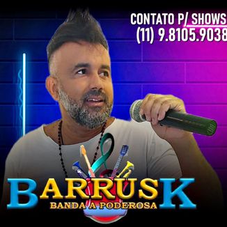 Foto da capa: BARRUSK - CD NOVO 2023 AGOSTO MUSICAS NOVAS ATUALIZADA