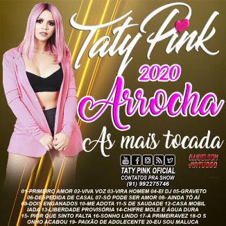 Foto da capa: CD ARROCHA TATY PINK ÁS MAIS TOCADA 2020