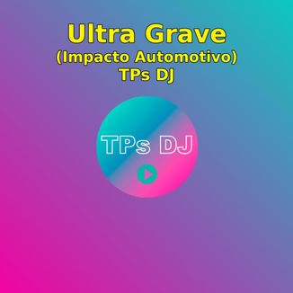Foto da capa: Ultra Grave (impacto Automotivo)