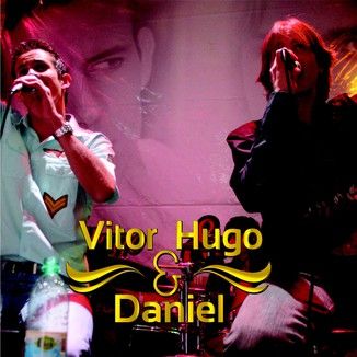 Foto da capa: Vitor Hugo e Daniel - Ficar Por Ficar