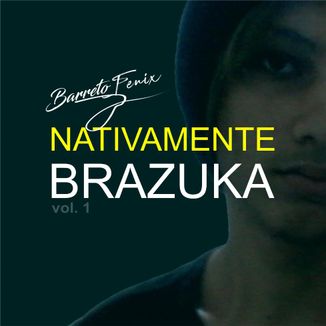 Foto da capa: Nativamente Brazuka Vol.1